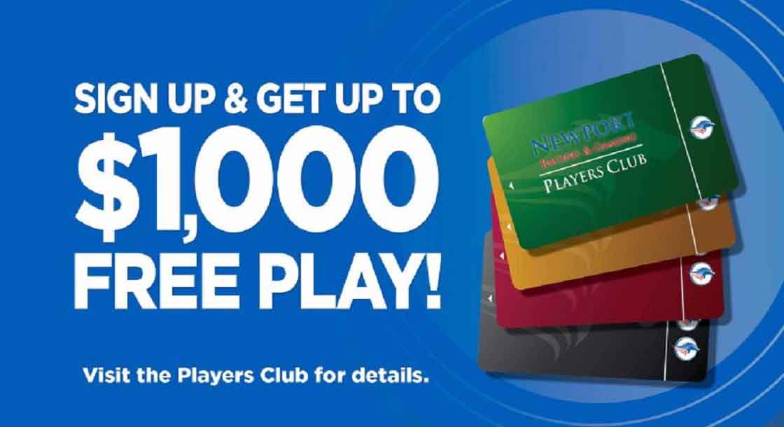 Sign up to Newport Racing and Gaming's Players Club for up to $1000 free play