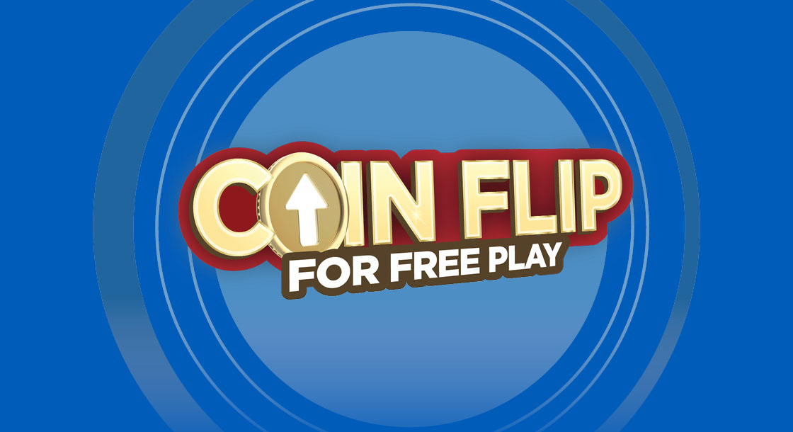 NG-62789_Coin_Flip_For_Free_Play_Drawings_WebLogo_1120 x 610
