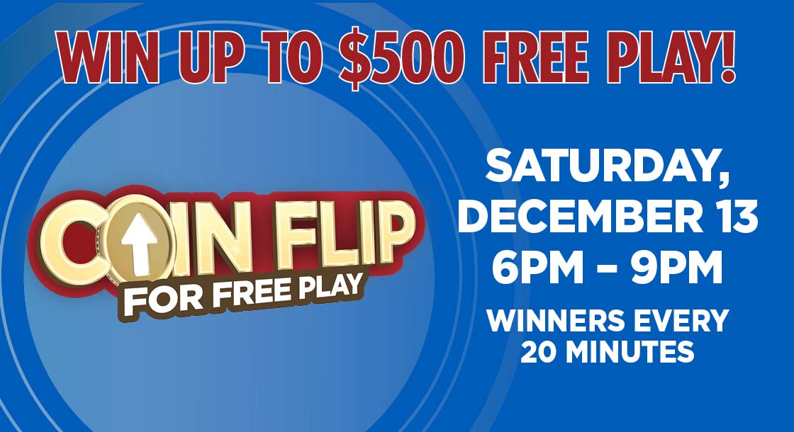 NG-62789_Coin_Flip_For_Free_Play_Drawings_WebSlider_1120 x 610