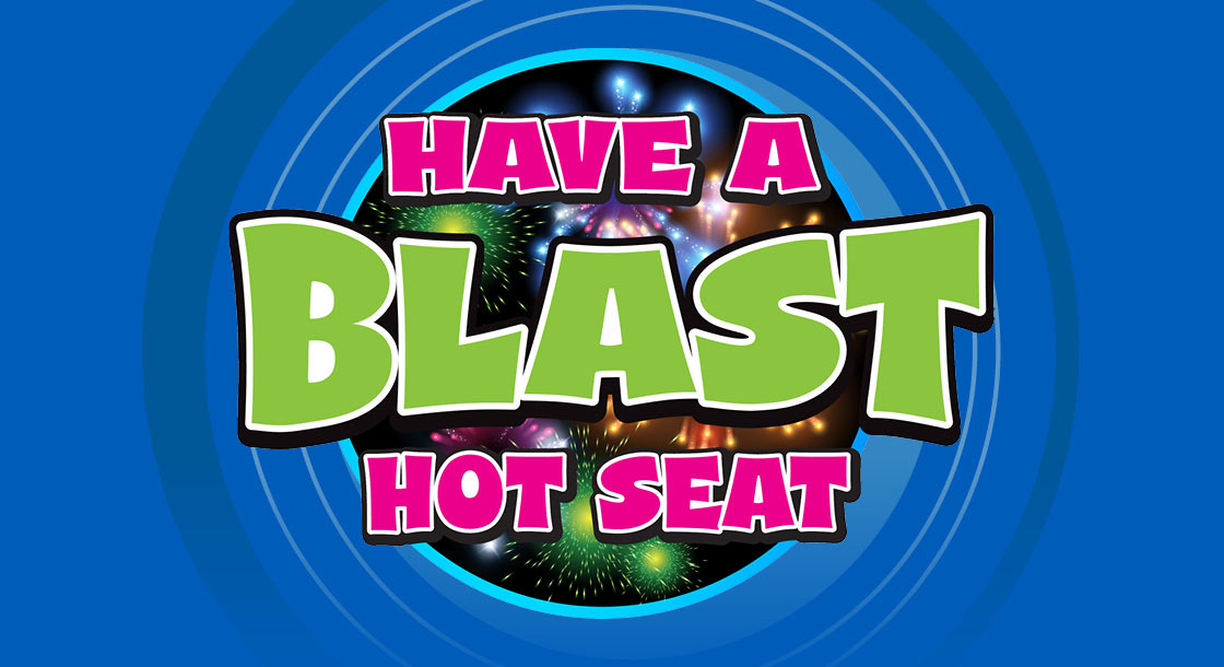 NG-67199_Have_a_Blast_Hot_Seat_Graphics_1120 × 610_WebLogo